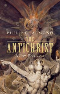 Book Cover for The Antichrist by Philip C Almond