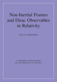 Book Cover for Non-Inertial Frames and Dirac Observables in Relativity by L Lusanna