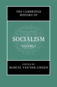 Book Cover for The Cambridge History of Socialism. Volume I by Marcel van der Linden