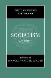 Book Cover for The Cambridge History of Socialism. Volume II by Marcel van der Linden