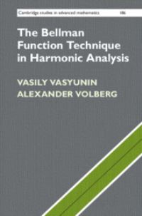 Book Cover for The Bellman Function Technique in Harmonic Analysis by Vasily I Vasyunin, Alexander Volberg