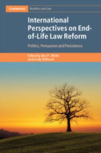 Book Cover for International Perspectives on End-of-Life Law Reform by Ben White, Lindy Willmott