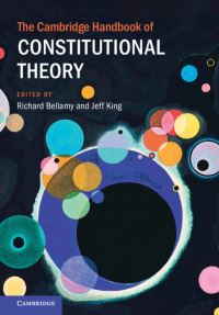 Book Cover for The Cambridge Handbook of Constitutional Theory by Richard Bellamy, Jeff King