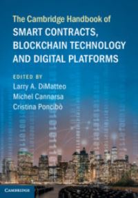 Book Cover for The Cambridge Handbook of Smart Contracts, Blockchain Technology and Digital Platforms by Larry A. DiMatteo, Michel Cannarsa, Cristina Poncibò