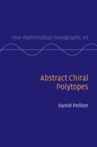 Book Cover for Abstract Chiral Polytopes by Daniel Pellicer