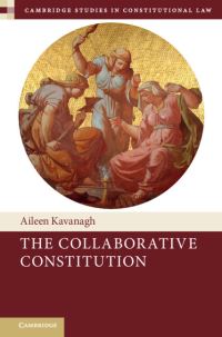 Book Cover for The Collaborative Constitution by Aileen Kavanagh