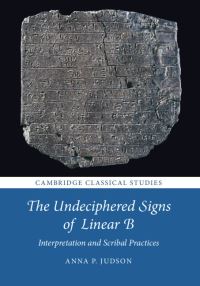 Book Cover for The Undeciphered Signs of Linear B by Anna P Judson