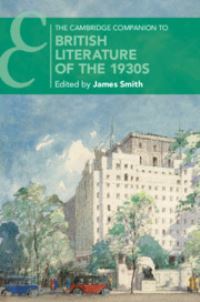 Book Cover for The Cambridge Companion to British Literature of the 1930S by James Smith