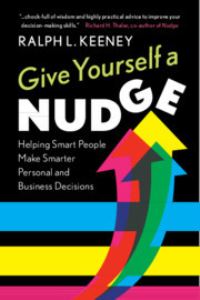 Book Cover for Give Yourself a Nudge by Ralph L Keeney