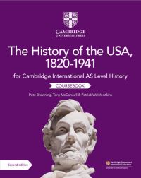 Book Cover for Cambridge International AS Level History the History of the USA, 1820-1941. Coursebook by Peter Browning, Tony McConnell, Patrick WalshAtkins