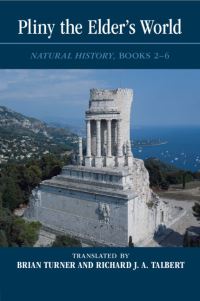 Book Cover for Pliny the Elder's World. Books 2-6 Natural History by Pliny
