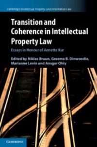 Book Cover for Transition and Coherence in Intellectual Property Law by Annette Kur