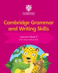 Book Cover for Cambridge Grammar and Writing Skills. Learner's Book 2 by Sarah Lindsay, Wendy Wren
