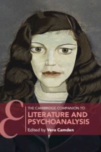 Book Cover for The Cambridge Companion to Literature and Psychoanalysis by Vera J Camden
