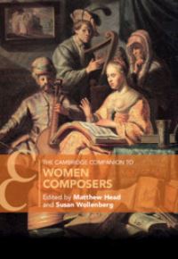 Book Cover for The Cambridge Companion to Women Composers by Matthew William Head, Susan Wollenberg