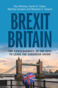 Book Cover for Brexit Britain by Paul Whiteley, Harold D Clarke, Matthew J Goodwin, Marianne C Stewart