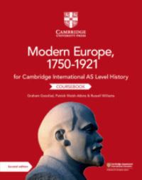 Book Cover for Cambridge International AS Level History Modern Europe, 1750-1921. Coursebook by Graham D Goodlad, Patrick WalshAtkins, Russell Williams
