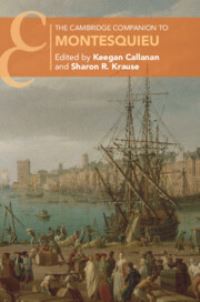 Book Cover for The Cambridge Companion to Montesquieu by Keegan Callanan, Sharon R Krause