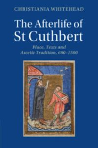Book Cover for The Afterlife of St Cuthbert by Christiania Whitehead