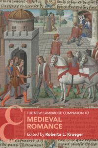 Book Cover for The New Cambridge Companion to Medieval Romance by Roberta L Krueger