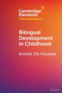 Book Cover for Bilingual Development in Childhood by Annick De Houwer