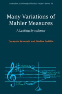 Book Cover for Many Variations of Mahler Measures by François Brunault, Wadim Zudilin