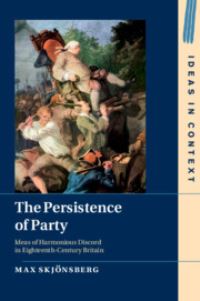 Book Cover for The Persistence of Party by Max Skjönsberg