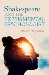 Book Cover for Shakespeare and the Experimental Psychologist by Fathali M Moghaddam