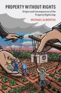 Book Cover for Property Without Rights by Michael Albertus