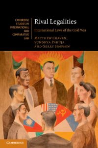 Book Cover for Rival Legalities by Matthew C R Craven, Sundhya Pahuja, Gerry J Simpson