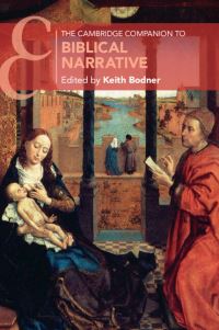 Book Cover for The Cambridge Companion to Biblical Narrative by Keith Bodner