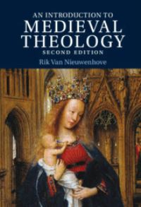 Book Cover for An Introduction to Medieval Theology by Rik Van Nieuwenhove