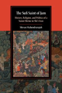 Book Cover for The Sufi Saint of Jam by Shivan Mahendrarajah