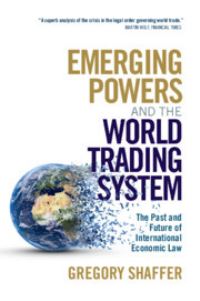 Book Cover for Emerging Powers and the World Trading System by Gregory C Shaffer