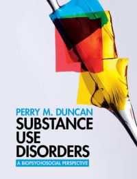 Book Cover for Substance Use Disorders by Perry Marshall Duncan