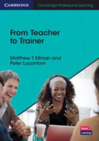 Book Cover for From Teacher to Trainer by Matthew T Ellman, Peter Lucantoni