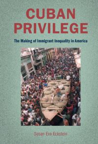 Book Cover for Cuban Privilege by Susan Eckstein