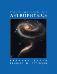Book Cover for Foundations of Astrophysics by Barbara Sue Ryden