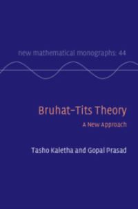 Book Cover for Bruhat-Tits Theory by Tasho Kaletha, Gopal Prasad