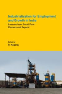 Book Cover for Industrialisation for Employment and Growth in India by R Nagaraj