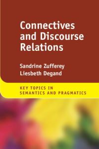 Book Cover for Connectives and Discourse Relations by Sandrine Zufferey, Liesbeth Degand