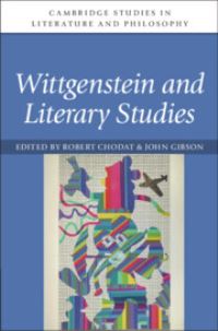 Book Cover for Wittgenstein and Literary Studies by Robert Chodat, John Gibson
