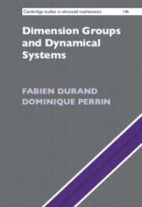 Book Cover for Dimension Groups and Dynamical Systems by Fabien Durand, Dominique Perrin