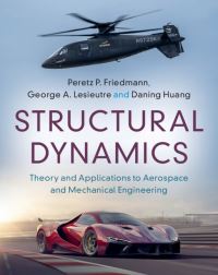 Book Cover for Structural Dynamics by Peretz Friedmann, George A Lesieutre, Daning Huang