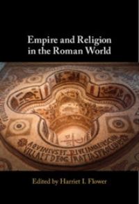 Book Cover for Empire and Religion in the Roman World by Brent D Shaw