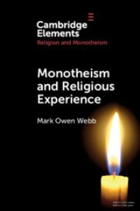 Book Cover for Monotheism and Religious Experience by Mark O Webb