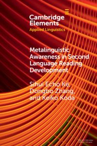 Book Cover for Metalinguistic Awareness in Second Language Reading Development by Sihui Echo Ke, Dongbo Zhang, Keiko Koda