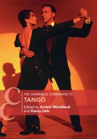 Book Cover for The Cambridge Companion to Tango by Kristin Wendland, Kacey Link