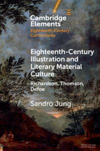 Book Cover for Eighteenth-Century Illustration and Literary Material Culture by Sandro Jung