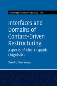 Book Cover for Interfaces and Domains of Contact-Driven Restructuring by Sandro Sessarego